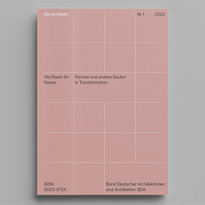 Die Architekt – Fachzeitschrift des BDA – GUDBERG NERGER