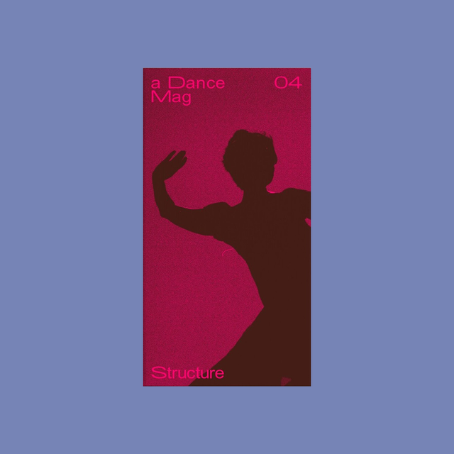 a Dance Mag Issue 04 – Structure – GUDBERG NERGER