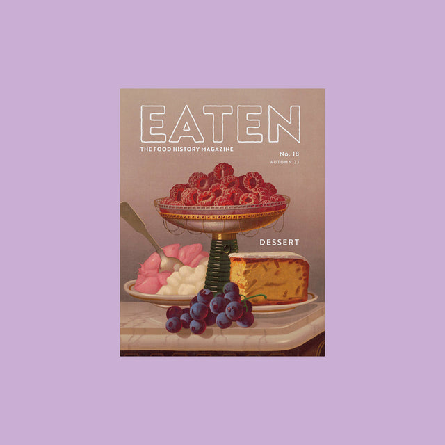 Eaten Magazine Issue 18: Dessert – GUDBERG NERGER