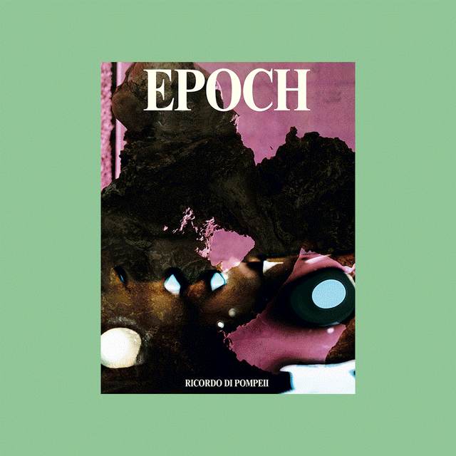 EPOCH Magazine Issue 4– Pompeii – GUDBERG NERGER