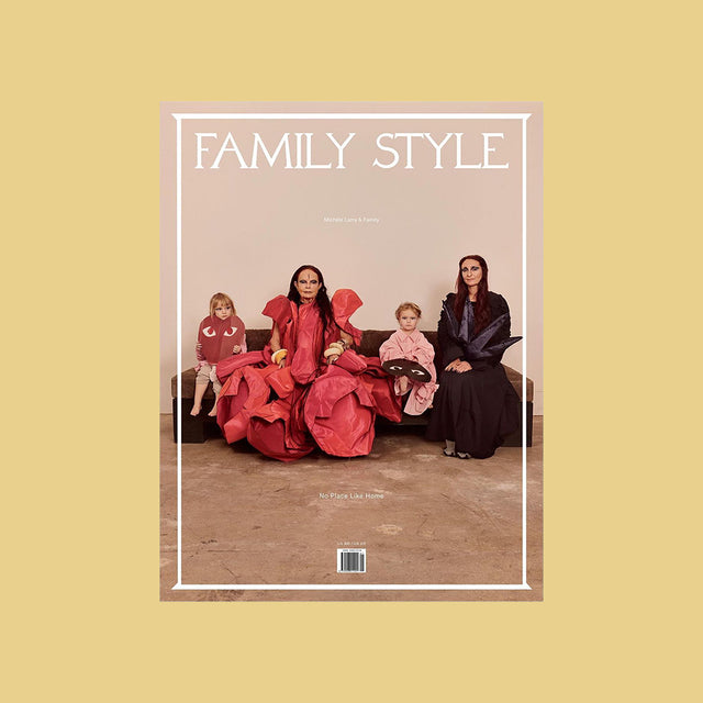 Family Style – Issue 1 – No Place Like Home – Michèle Lamy Cover – GUDBERG NERGER Shop