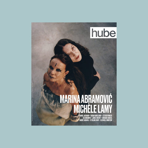 hube magazine Issue 3–Marina Abramović & Michèle Lamy – GUDBERG NERGER