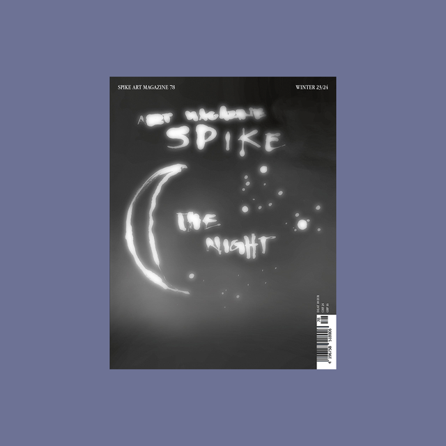Spike Art Magazine #78 – The Night – GUDBERG NERGER