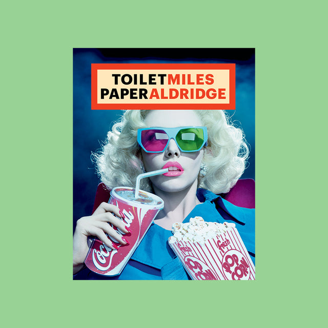 ToiletMiles PaperAldridge – Toiletpaper Magazine – GUDBERG NERGER