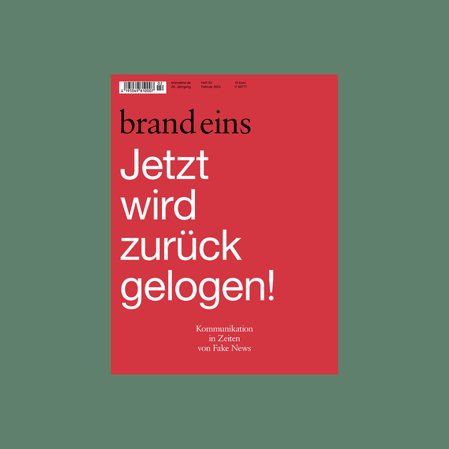 brand eins 02/2024 – Kommunikation in zeiten von Fake News – GN