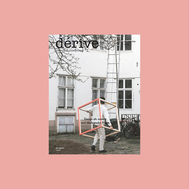 dérive 104 – Design als soziale und ökologische Praxis