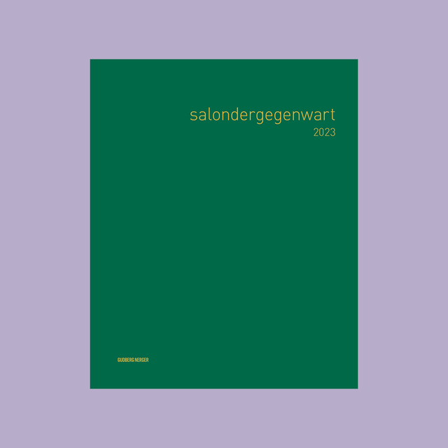 salondergegenwart 2023 - GUDBERG NERGER