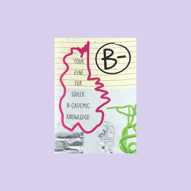 B- Your Zine for Queer B-Cademic Knowledge – GUDBERG NERGER