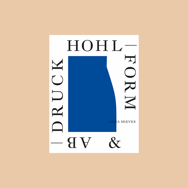 Anna Mieves – Abdruck & Hohlform – GUDBERG NERGER
