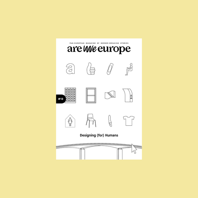 Are We Europe Issue 13 – Designing (for) Humans – GUDBERG NERGER