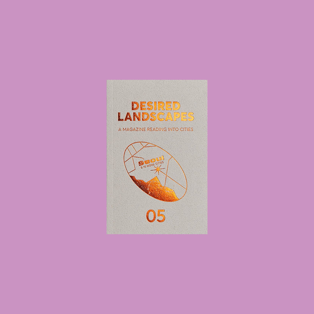 Desired Landscapes Issue 5 – GUDBERG NERGER