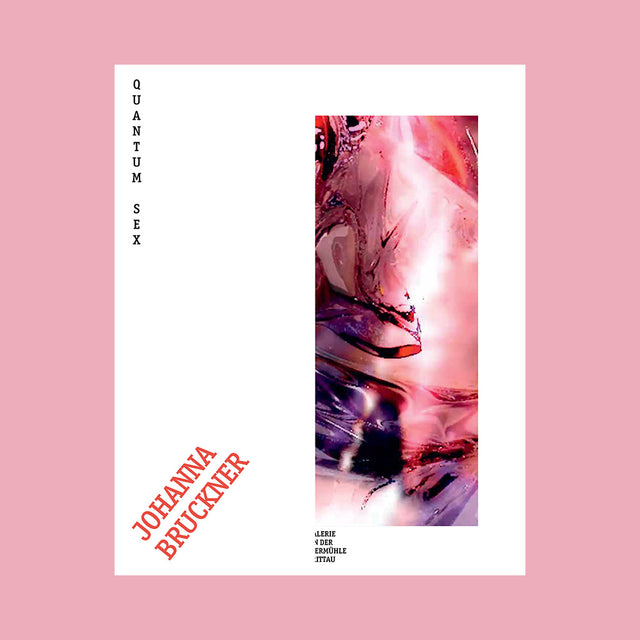 Johanna Bruckner – Quantum Sex – Edition Trittau – GUDBERG NERGER