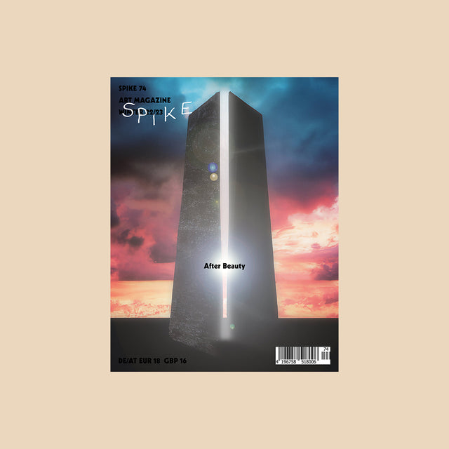 Spike Art Magazine #74 – After Beauty – GUDBERG NERGER