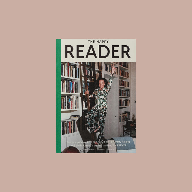 The Happy Reader Issue 18 – Diane von Furstenberg – GUDBERG NERGER