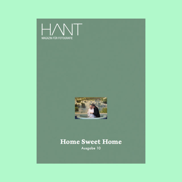 HANT - MAGAZIN FÜR FOTOGRAFIE - Ausgabe 10