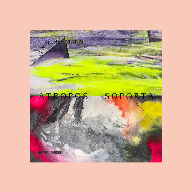 Tanja Hehmann – ATROPOS SOPORTA