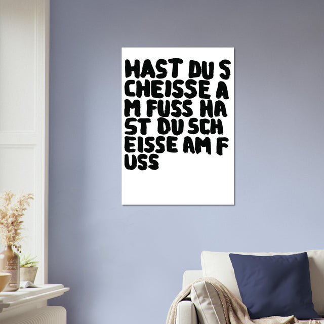 Uwe Lewitzky Poster – Hast du Scheisse am Fuss