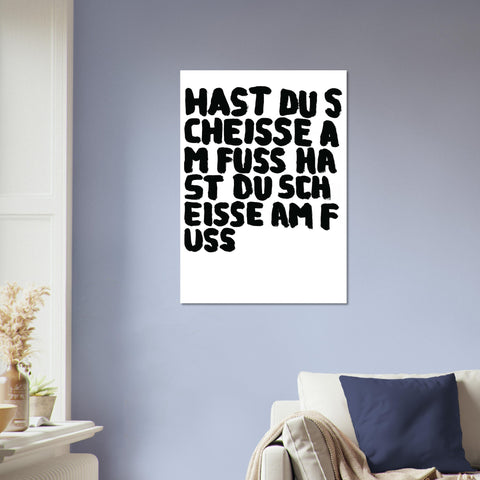 Uwe Lewitzky Poster – Hast du Scheisse am Fuss