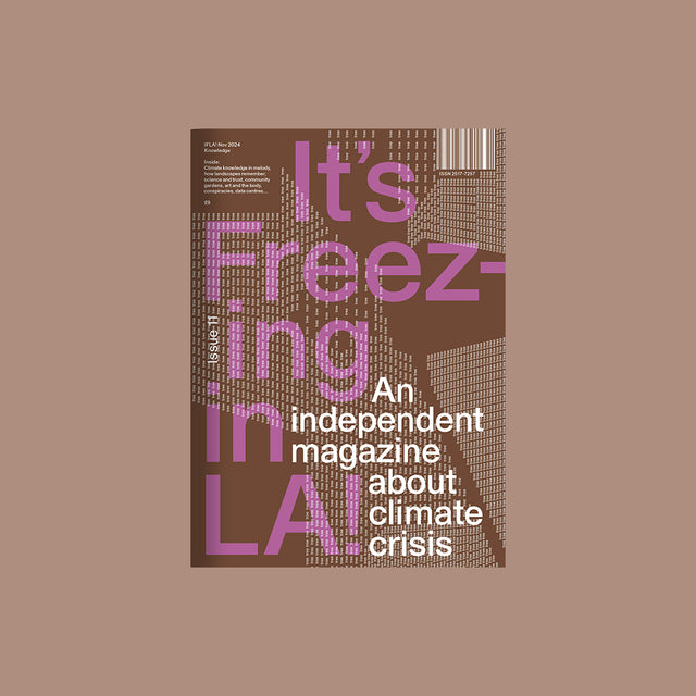 It's Freezing in LA – Issue 11: Knowledge – GUDBERG NERGER