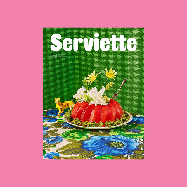 Serviette Magazine Issue 3 – Food Is Absurd –GUDBERG NERGER Shop