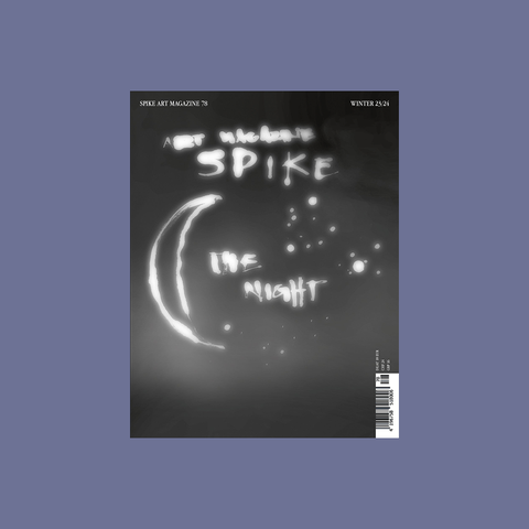  Spike Art Magazine #78 – The Night – GUDBERG NERGER