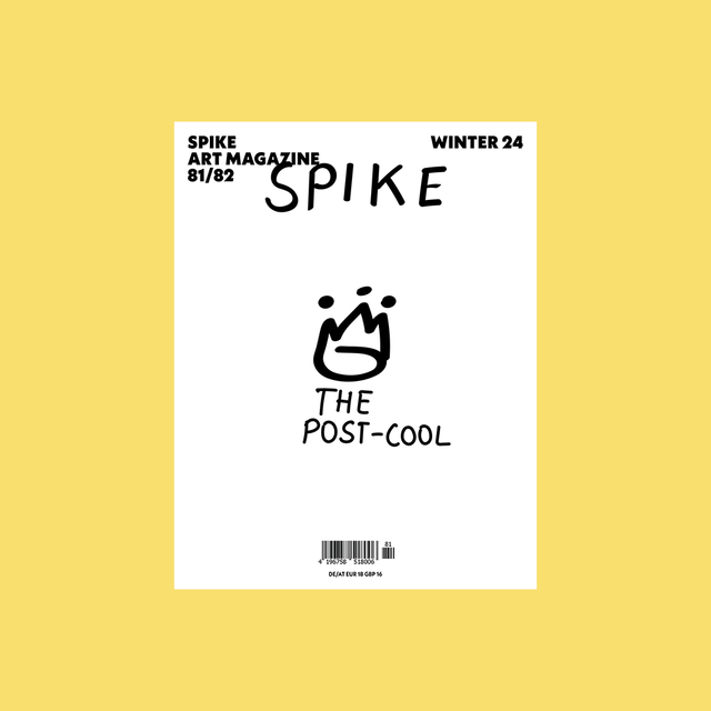 Spike Art Magazine #81/82 – The Post-Cool – GUDBERG NERGER