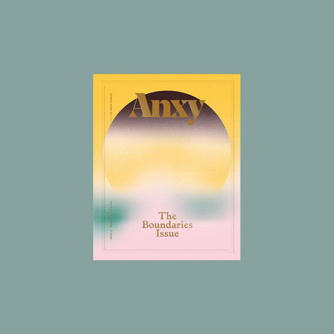  Anxy No. 3: The Boundaries Issue