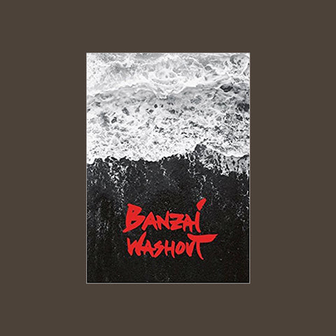  Banzai Washout
