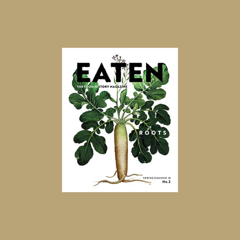  Eaten Magazine Volume 2: Roots