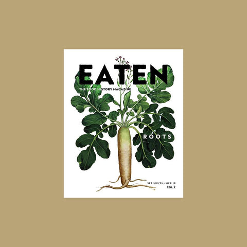 Eaten Magazine Volume 2: Roots