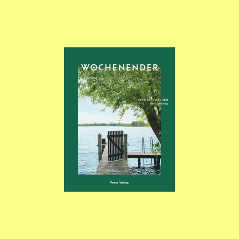 Wochenender – Seen und Wälder um Hamburg – buy at GUDBERG NERGER Shop  Edit alt text