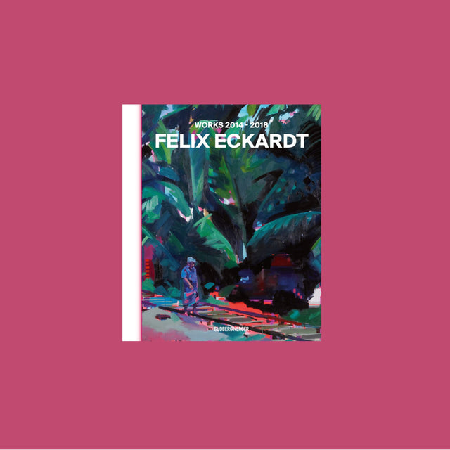 Felix Eckardt – Works 2014 - 2018