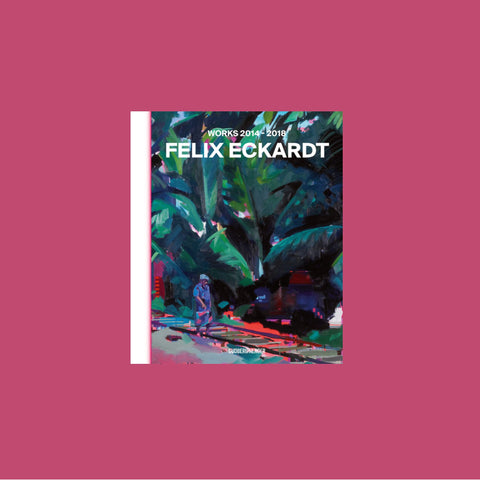  Felix Eckardt – Works 2014 - 2018