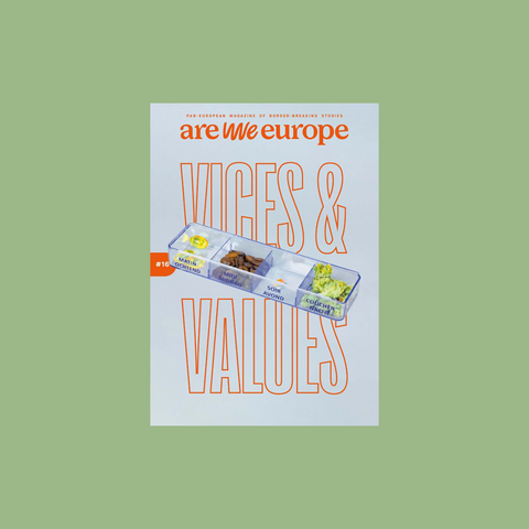  Are We Europe Issue 16 – Vices and values – GUDBERG NERGER