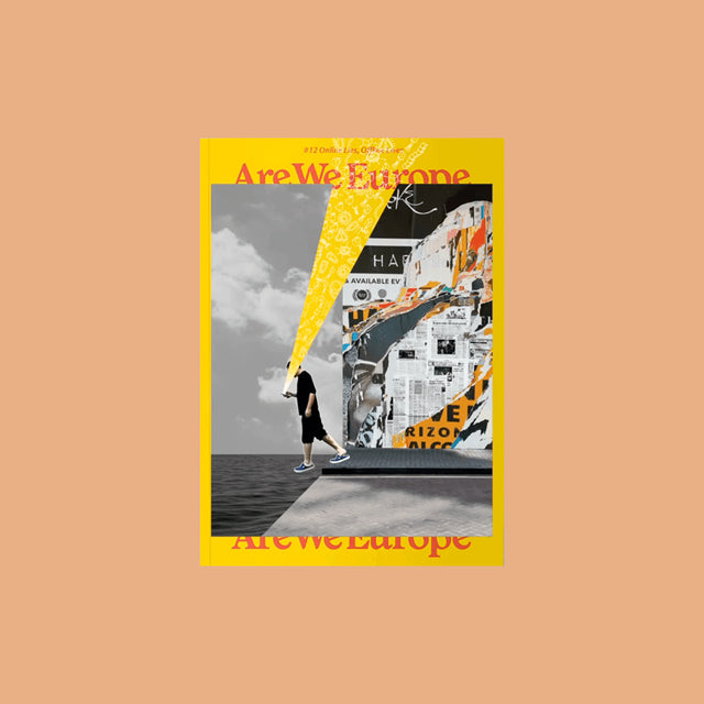 Are We Europe Issue 12 – Online Lies, Offline Lives – GUDBERG NERGER