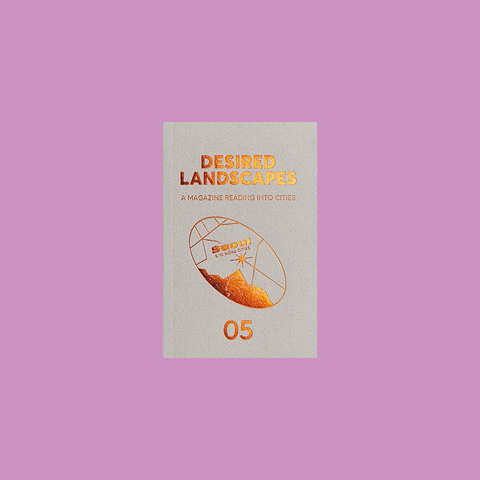  Desired Landscapes Issue 5 – GUDBERG NERGER