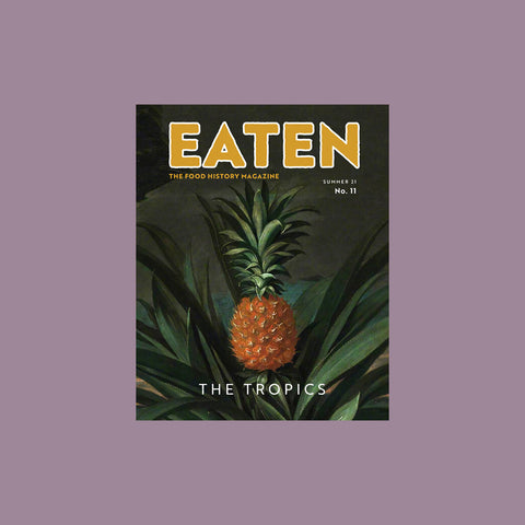 Eaten Magazine Issue 11: The Tropics – GUDBERG NERGER