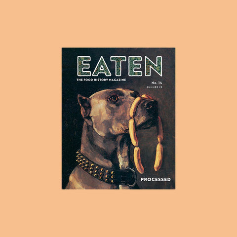 Eaten Magazine Issue 14: Processed – GUDBERG NERGER