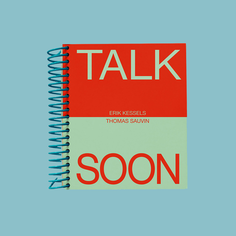Talk Soon – Erik Kessels and Thomas Sauvin – GUDBERG NERGER