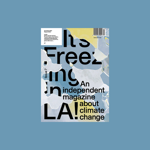  It's Freezing in LA – Issue 7 – Regeneration – GUDBERG NERGER